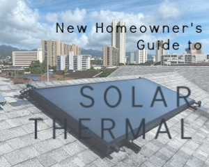 'New Homeowners' Guide to Solar Water Heating
